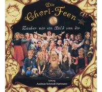 Chori-Feen,die - Zauber Mir EIN Bild Von Dir [Import]