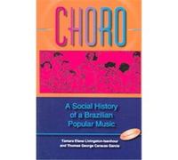 Choro, Profiles in Popular Music Tamara Elena Livingston-Isenhour, Thomas George Caracas Garcia (Auteur)