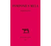 Chorographie - Pomponius Mela - Belles Lettres - broché - Etude
