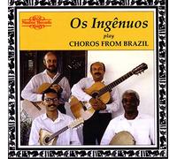 Os Ingenuos – Choros from Brazil