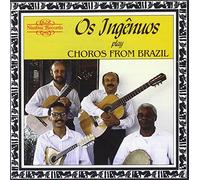 Choros from Brazil - Los Ingenuos [Import]