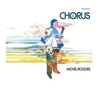Michel Roques - Chorus [Import]