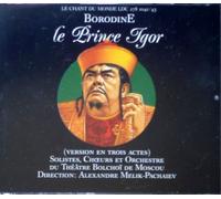 Chorus and Orchestra of the Bolshoi - Borodine : Le Prince Igor