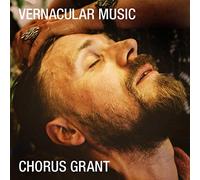 Chorus Grant - Chorus Grant: Vernacular Music [Winyl]
