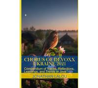 Chorus of Devoxx Ukraine 2021: Compendium of Voices, Reflections, Learnings, and Trends in Java