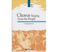 Chorus Singing from the People (English ed.) WANG Yang (Auteur)