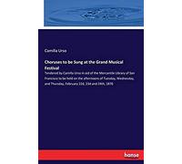 Choruses To Be Sung At The Grand Musical Festival