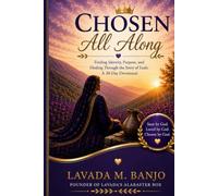 Chosen All Along: Finding Identity, Purpose, and Healing Through the Story of Leah: A 30-Day Devotional