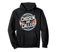 Chosen and Called Sweat à Capuche