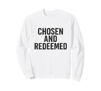 Chosen and Racheted. Citation chrétienne Vintage. Sweatshirt