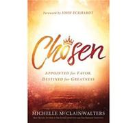 Chosen by Michelle McclainWalters Michelle Mcclain walters (Auteur)