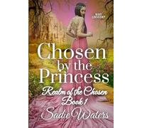 Chosen by the Princess: A Reverse Harem Romance