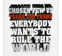 Chosen Few Vs Tears for Fears - Everybody Wants to Rule. [Import]