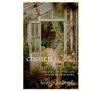 Chosen for Christ: Stepping Into the Life You've Been Missing - [Version Originale] Inconnu (Auteur)