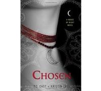 Chosen, House of Night Kristin Cast, P. C. Cast (Auteur)