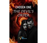 Chosen One: The Devil’s Order | An Epic Dark Fantasy of Prophecy, Supernatural Paranormal and Adventure Thriller: Books Like Shadowhunters: Demonic War, Betrayal & Heroic Quests