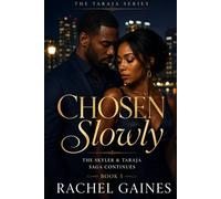 Chosen Slowly: The Skyler & Taraja Saga Continues