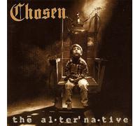CHOSEN -The Alternative - The Alternative