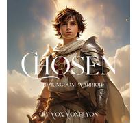 Chosen: The Kingdom Warrior