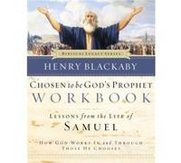 Chosen to Be Gods Prophet Workbook by Henry Blackaby Henry T. Blackaby (Auteur)