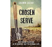 Chosen To Serve