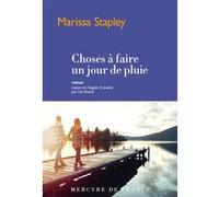 Choses à faire un jour de pluie Marissa Stapley (Auteur), Léa Drouet (Traduction)