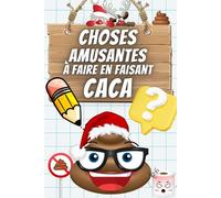 Choses Amusantes à faire en faisant Caca: Quiz, Curiosités et Énigmes à résoudre en se Relaxant dans la Salle de Bain | Cadeau idéal