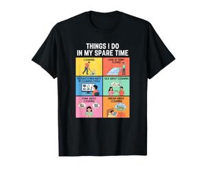 Choses Amusantes Que Je Fais Pendant Mon Temps Libre : Femme de ménage T-Shirt
