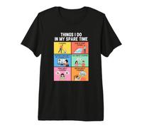 Choses Amusantes Que Je Fais Pendant Mon Temps Libre : Femme de ménage T-Shirt Haut de Gamme
