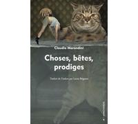 Choses, bêtes, prodiges