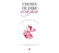 Choses de dire et de faire: L'authentique esprit des gones