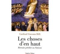 Choses d'en haut Biffi g (Auteur)