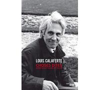 Choses dites: Entretiens et choix de textes