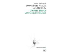 Choses En Soi - Métaphysique Du Réalisme