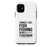 Choses Que J'aime: Pêche au Poisson Être Un pêcheur Coque pour iPhone 11