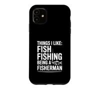 Choses Que J'aime: Pêche au Poisson Être Un pêcheur Coque pour iPhone 11