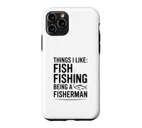 Choses Que J'aime: Pêche au Poisson Être Un pêcheur Coque pour iPhone 11 Pro