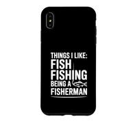 Choses Que J'aime: Pêche au Poisson Être Un pêcheur Coque pour iPhone XS Max
