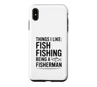 Choses Que J'aime: Pêche au Poisson Être Un pêcheur Coque pour iPhone XS Max