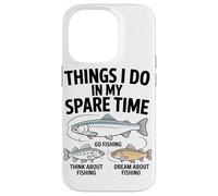 Choses Que Je Fais Pendant Mon : Aller Pêcher, Coque pour iPhone 14 Pro