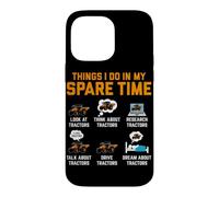 Choses Que Je Fais Pendant Mon Temps Libre Regardez Les tracteurs Think About TR Coque pour iPhone 14 Pro Max