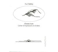 Choses tues: Cahier d'impressions et d'idées