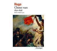 Choses vues 1830-1848 de Victor Hugo (1997) Poche