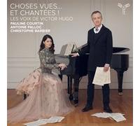 Choses vues… et chantées ! Les voix de Victor Hugo