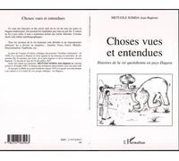 Choses vues et entendues Histoires de la vie quotidienne en pays Dagara - Jean-Baptiste Metuole Somda - L'harmattan - broché - Récit