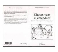 Choses vues et entendues Jean-Baptiste Metuole Somda (Auteur)
