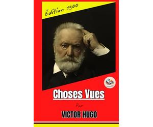 Choses vues : nouvelle série (Éd.1900)
