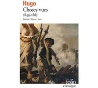 Choses vues Victor Hugo (Auteur), Hubert Juin (Edité par)