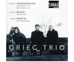 Chostakovich, Martin : Piano Trio. Grieg Trio