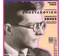 Chostakovitch : Complete Songs Vol. 3 - 1922-1942